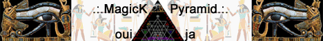 CLICK HERE TO VISIT MAGICKPYRAMID.NET